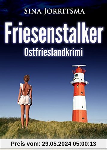 Friesenstalker. Ostfrieslandkrimi